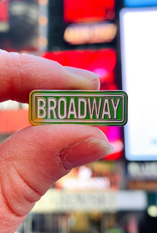 Broadway Street Sign Enamel Pin