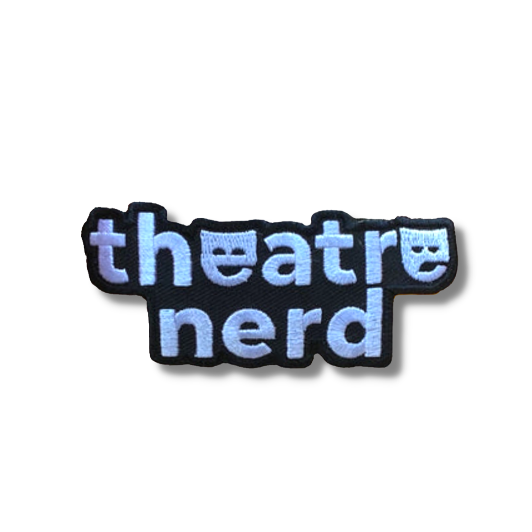Theatre Nerd Embroidered Patch