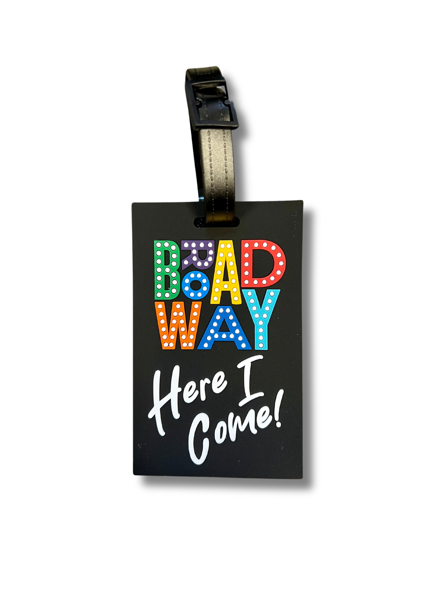 Broadway Here I Come! Luggage Tag