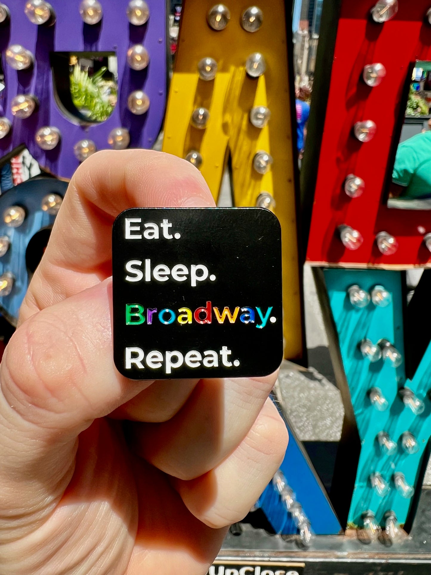 Eat. Sleep. Broadway. Repeat. Enamel Pin