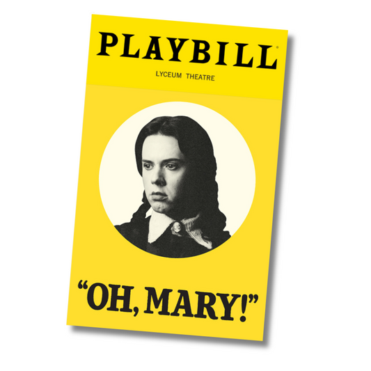 Oh, Mary! Playbill Sticker