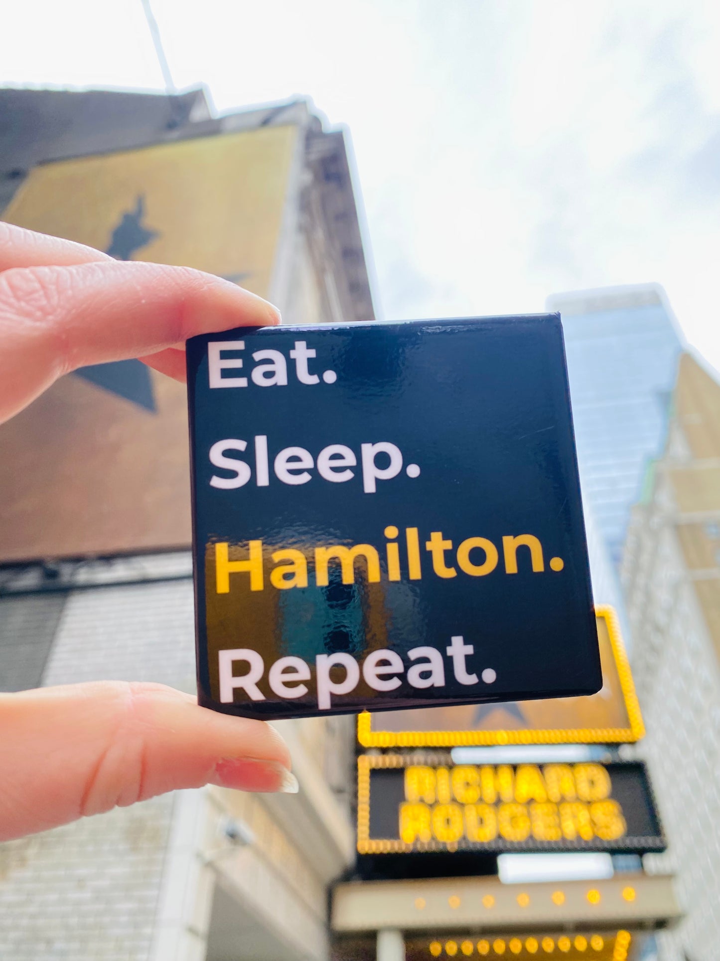 Eat. Sleep. Hamilton. Repeat. Magnet