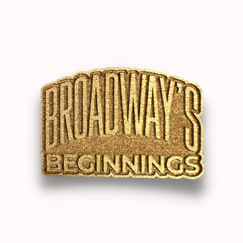 Broadway's Beginnings Tour Wooden Pin