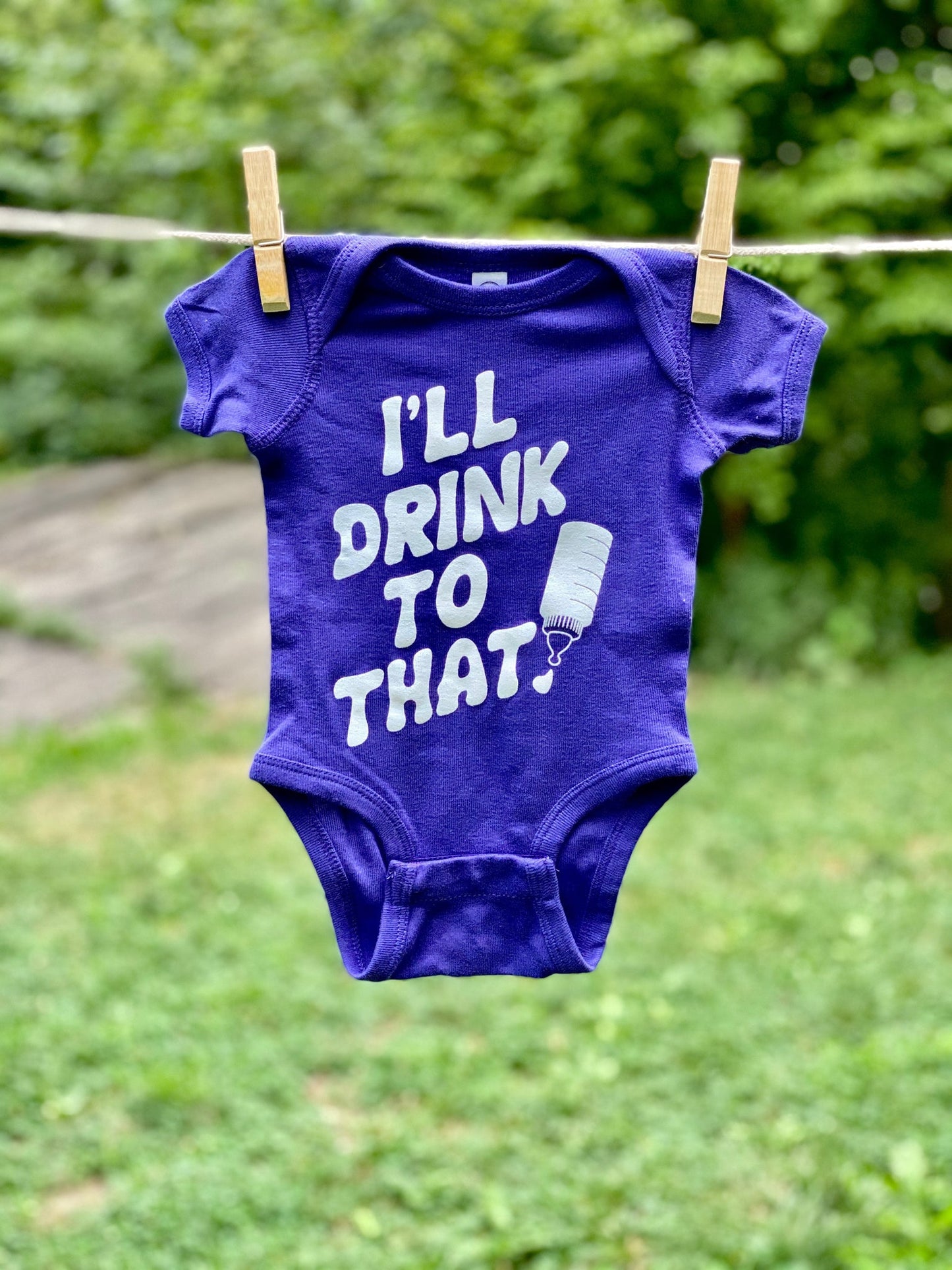 I'll Drink To That Onesie